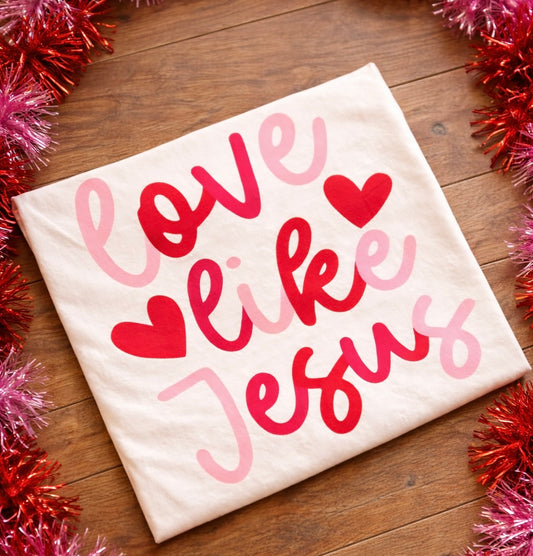 Love Like Jesus Comfort Color Tee
